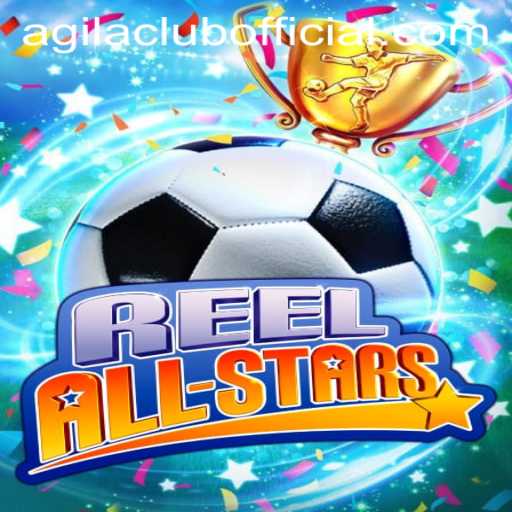 ReelAllStars: A Thrilling Gaming Experience with Agilaclub